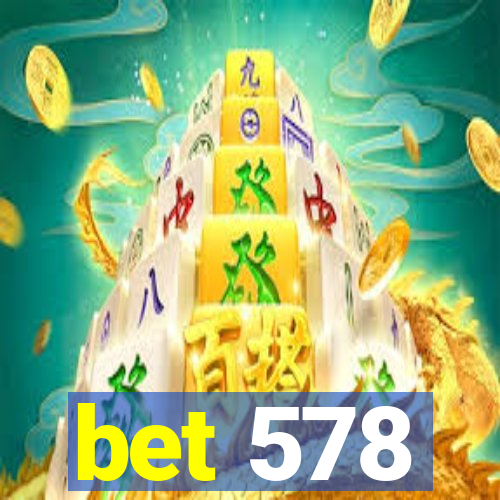 bet 578